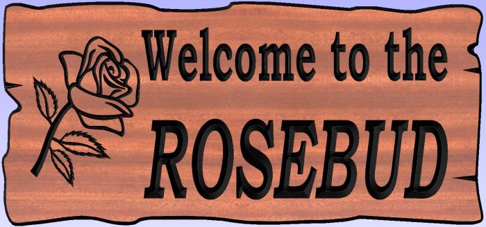 Welcome to the ROSEBUD sign